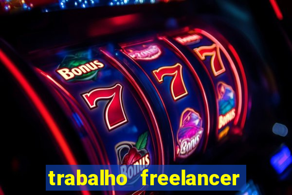 trabalho freelancer online digitador